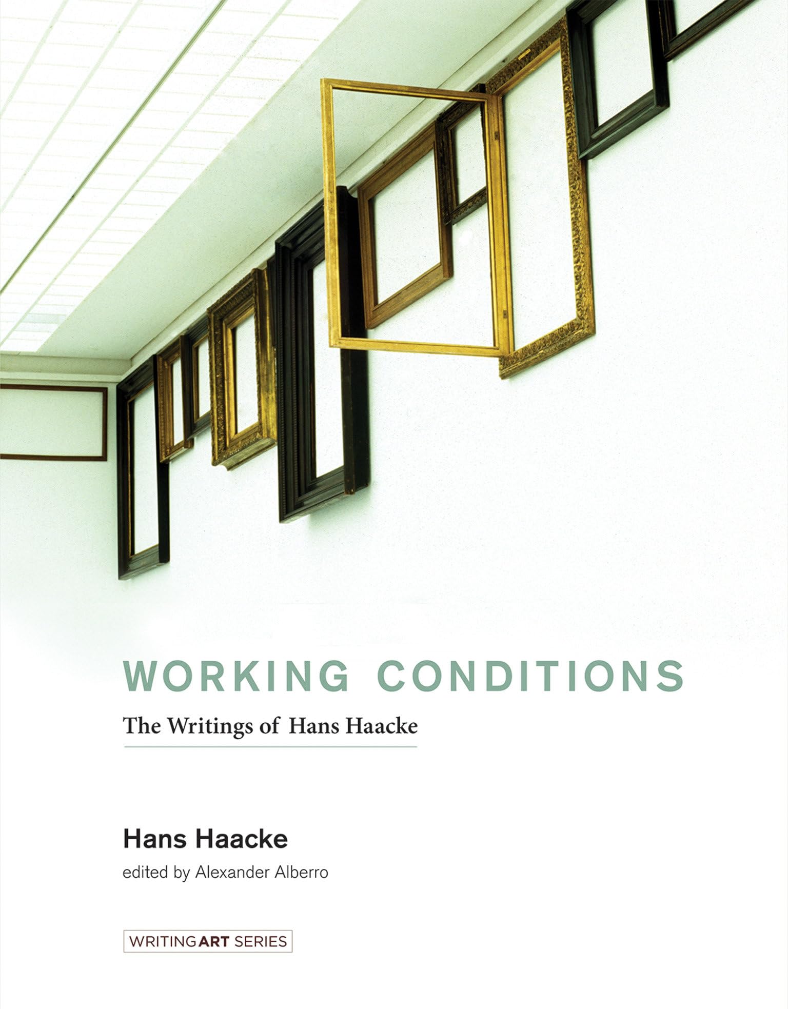 Working Conditions 9780262034838 Hans Haacke - Free Tracked Delivery