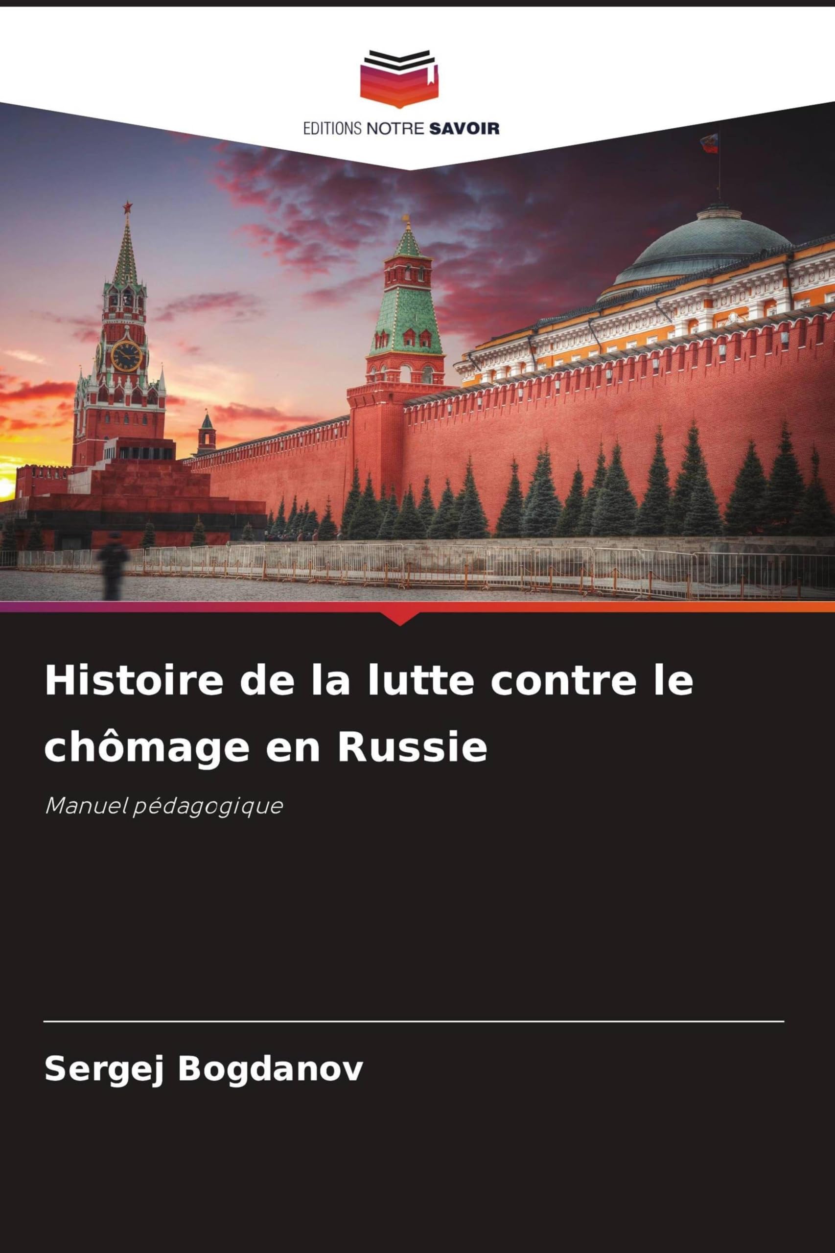 Histoire de la lutte contre le chômage en Russie: Manuel pédagogique
