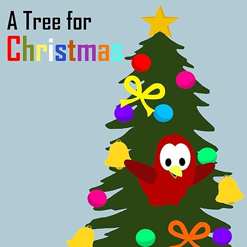 Children's Book A Tree for Christmas Bedtime Stories for Kids (Sammy Bird)