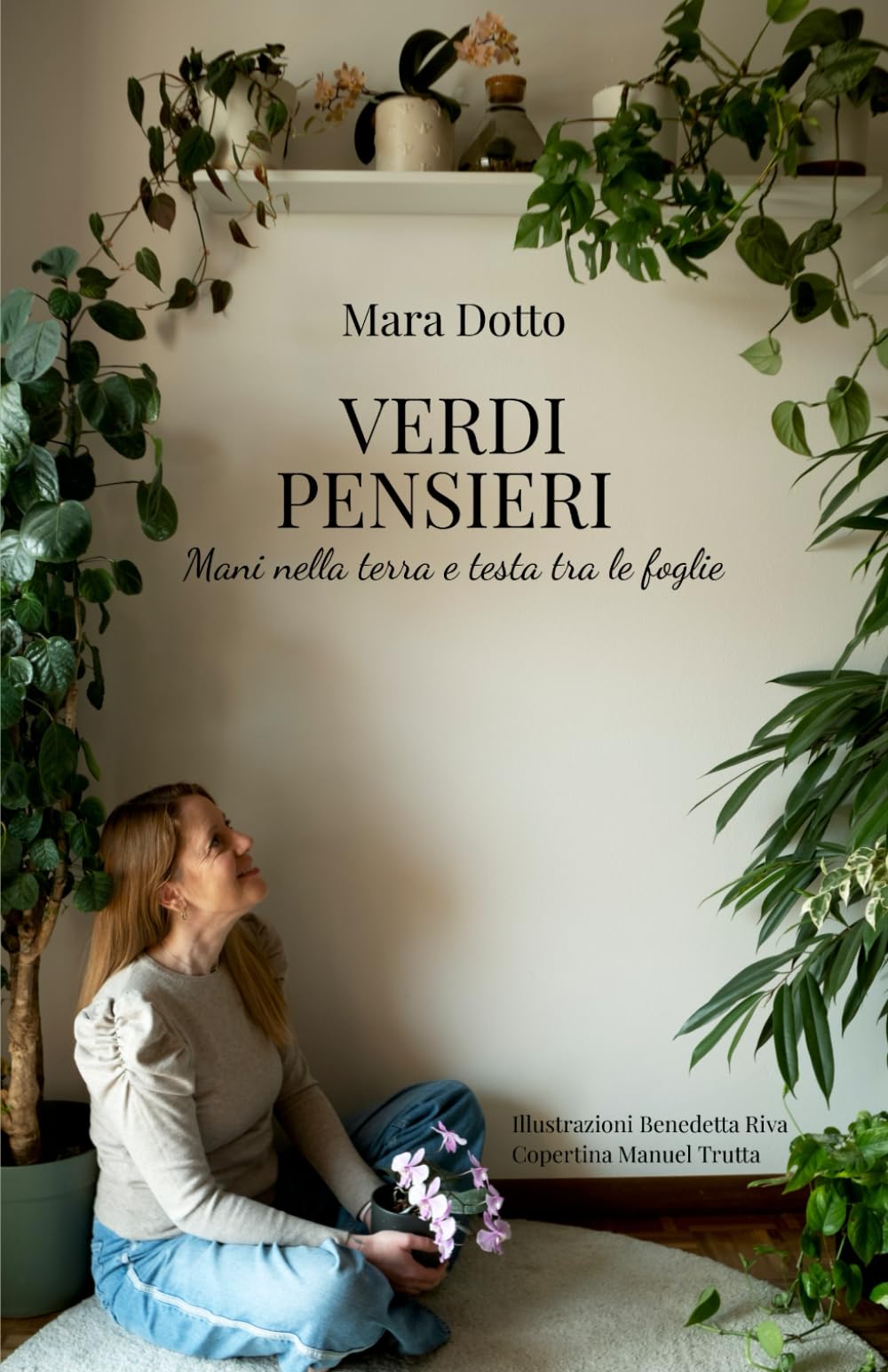 VERDI PENSIERI: Mani nella terra e testa tra le foglie