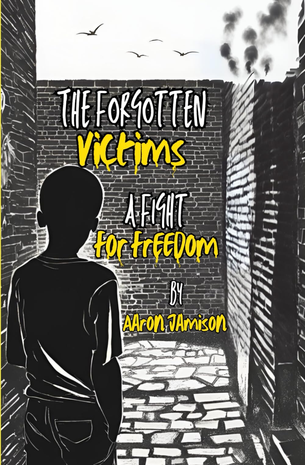The Forgotten Victims: A Fight for Freedom
