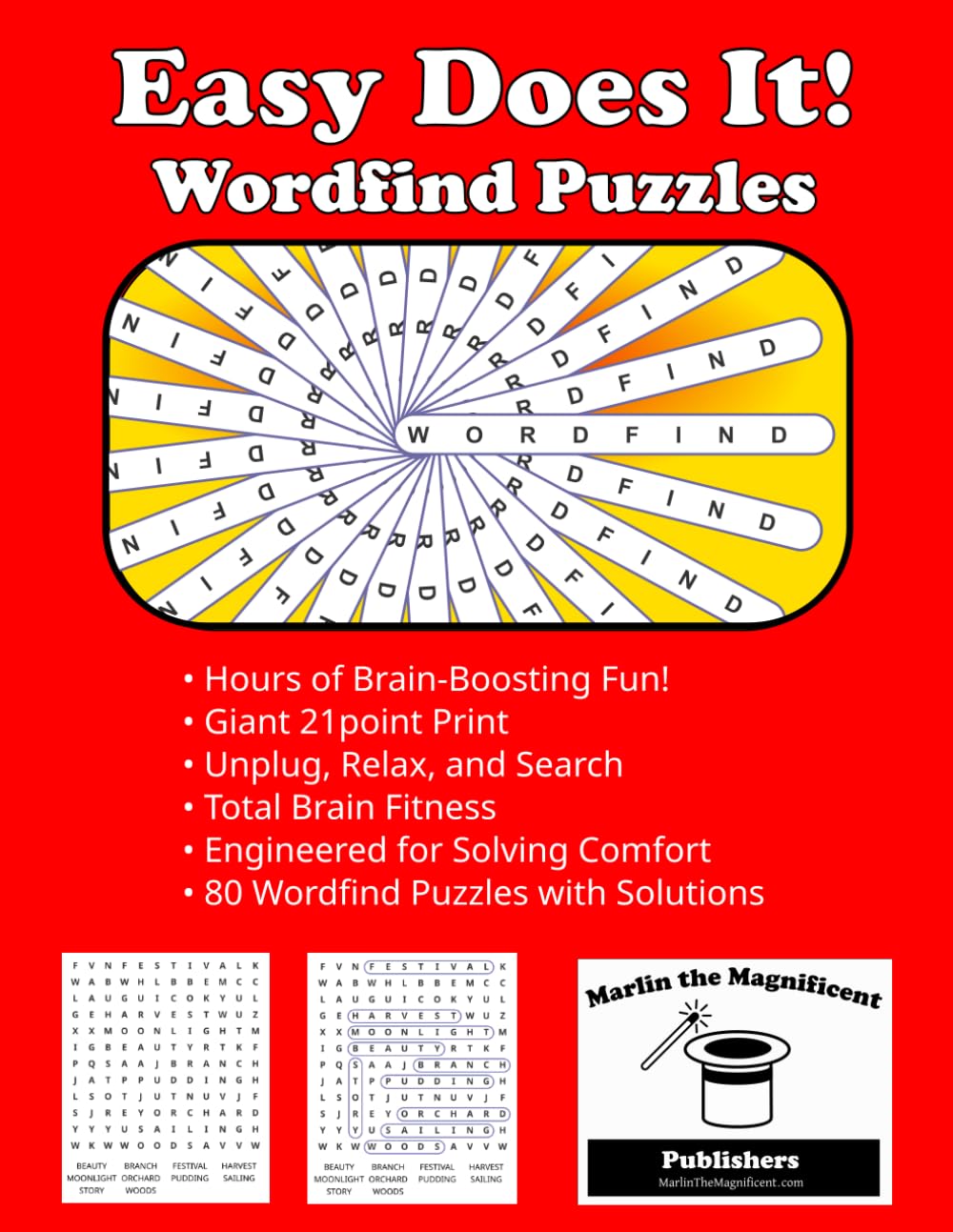 Easy Does It! Wordfind Puzzles: Giant Print Word Search for Seniors: 80 Relaxing Puzzles with an Easy Top-Bound "Steno" Layout and Flip-to-Reveal Solutions (21pt Font Edition)