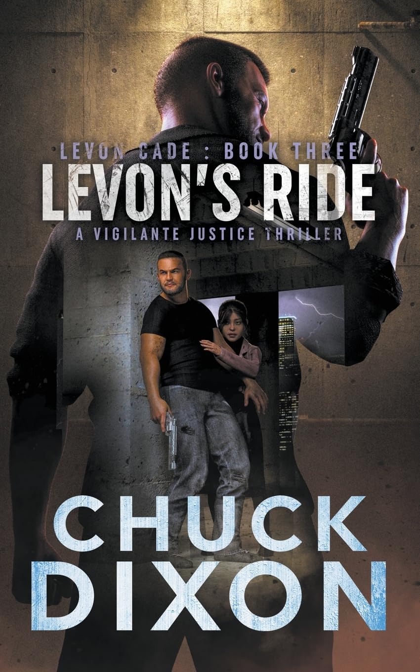 Levon's Ride: A Vigilante Justice Thriller: 3 (Levon Cade)