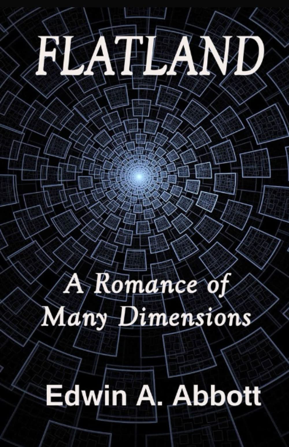 Flatland: A Romance of Many Dimensions - ILLUSTRATED