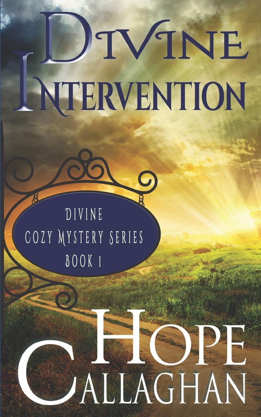 Divine Intervention: A Divine Cozy Mystery: 1 (Divine Mystery Series)