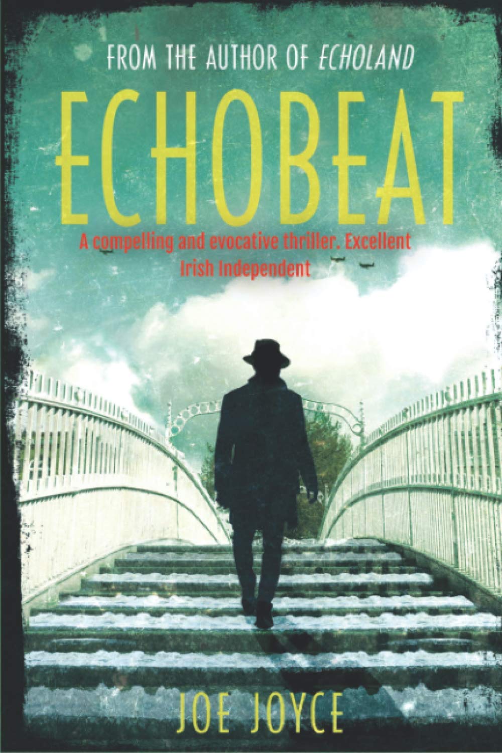 Echobeat: Book 2 of the WW2 spy novels set in neutral Ireland (Book 1 of the Echoland Ww2 Thriller)