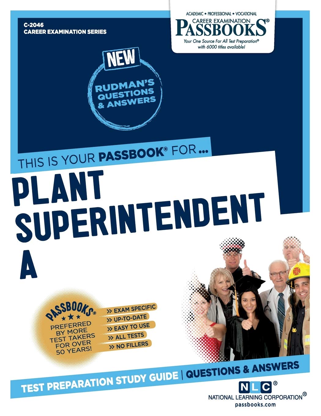 Plant Superintendent A: Passbooks Study Guide Volume 2046 (Career Examination, 2046)