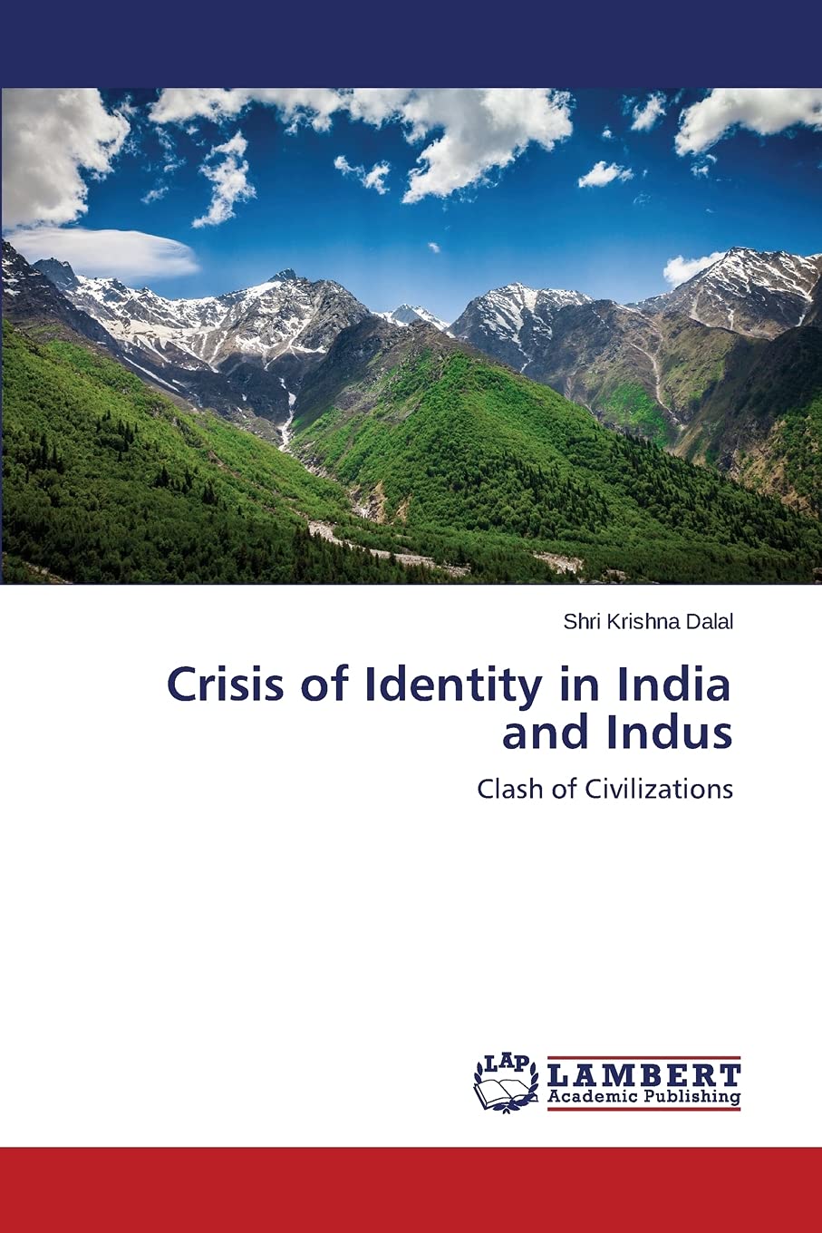 Crisis of Identity in India and Indus: Clash of Civilizations