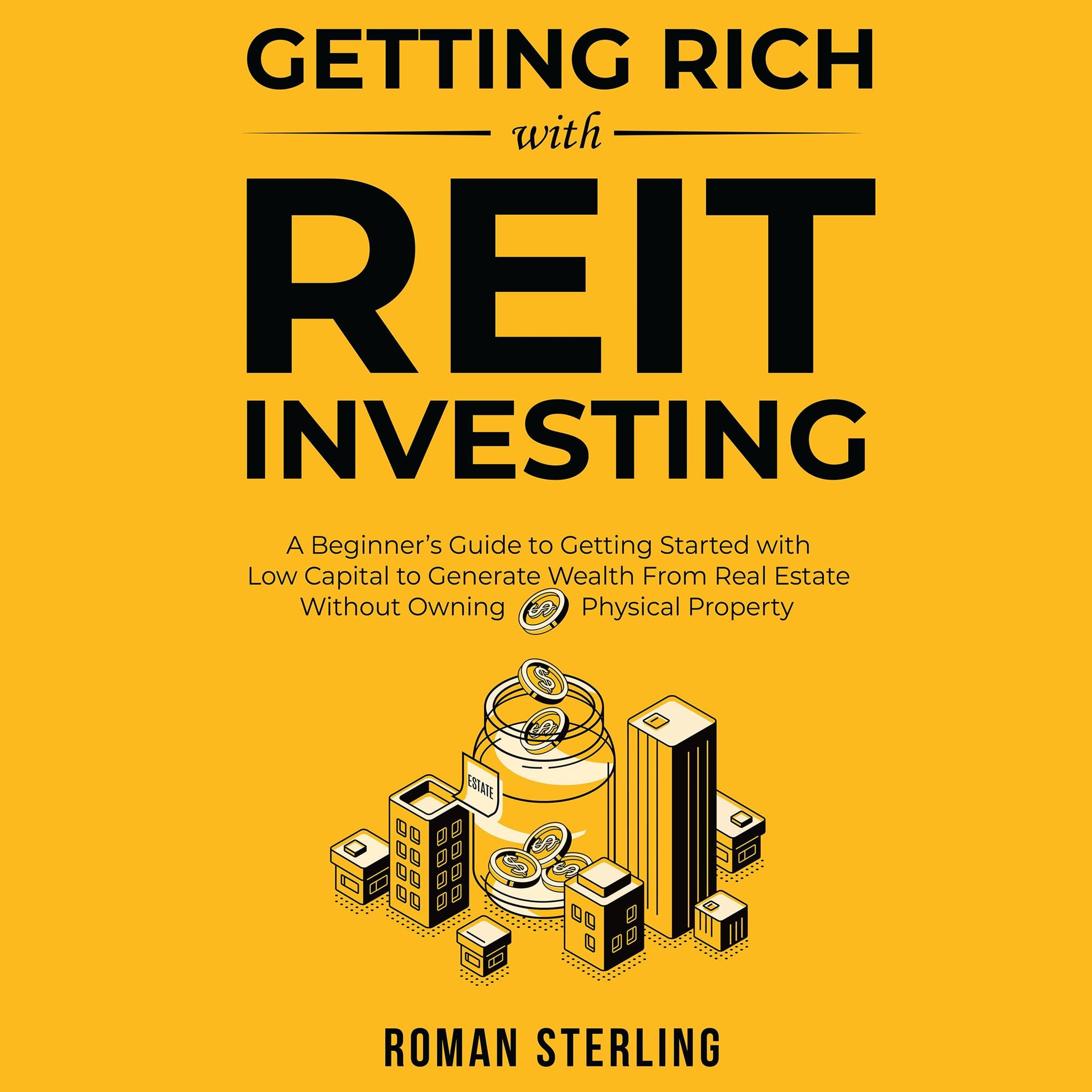 Cover art for Getting Rich with REIT Investing