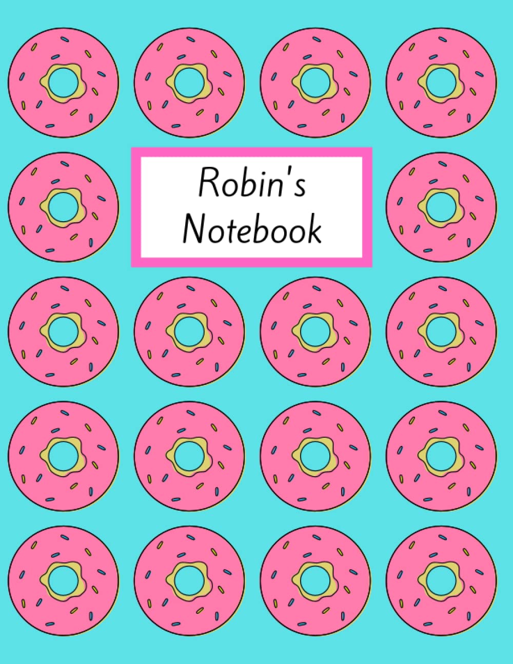 Robin's Notebook: Personalised Blue Donut Inspired Lined Journal