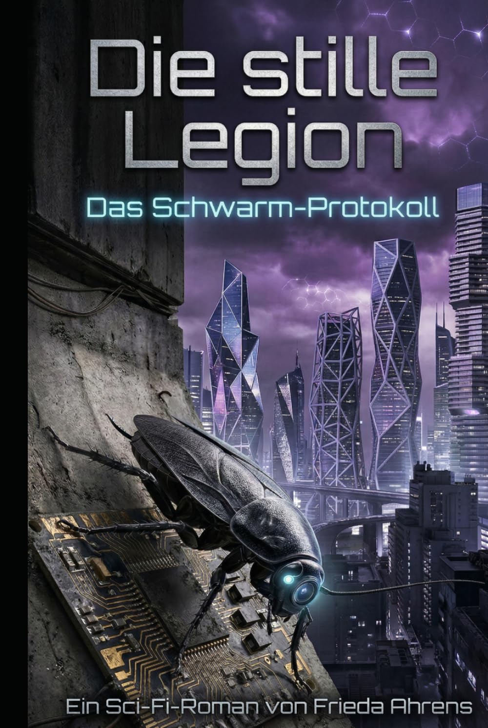 Die stille Legion: Das Schwarm-Protokoll