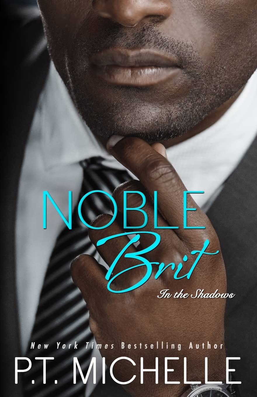 Noble Brit: A Billionaire Noble Story: 9 (In the Shadows)