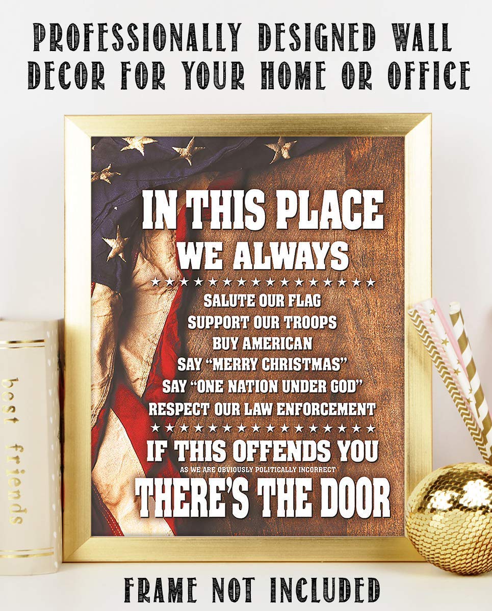 "In This Place-We Salute the Flag & Support Our Troops"-8x10" Wall Decor Print-Ready to Frame. Pro-American, Patriotic Decor for Home-Office-Garage-Bar. Show Your Love of USA! Printed on Photo Paper.