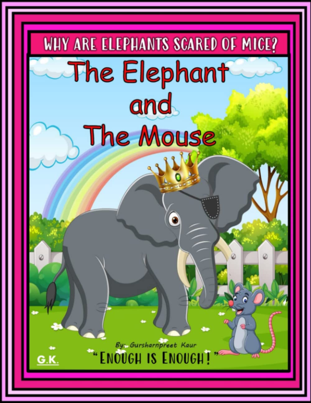 The Elephant and the Mouse Why are Elephants afraid of Mice? Hanns