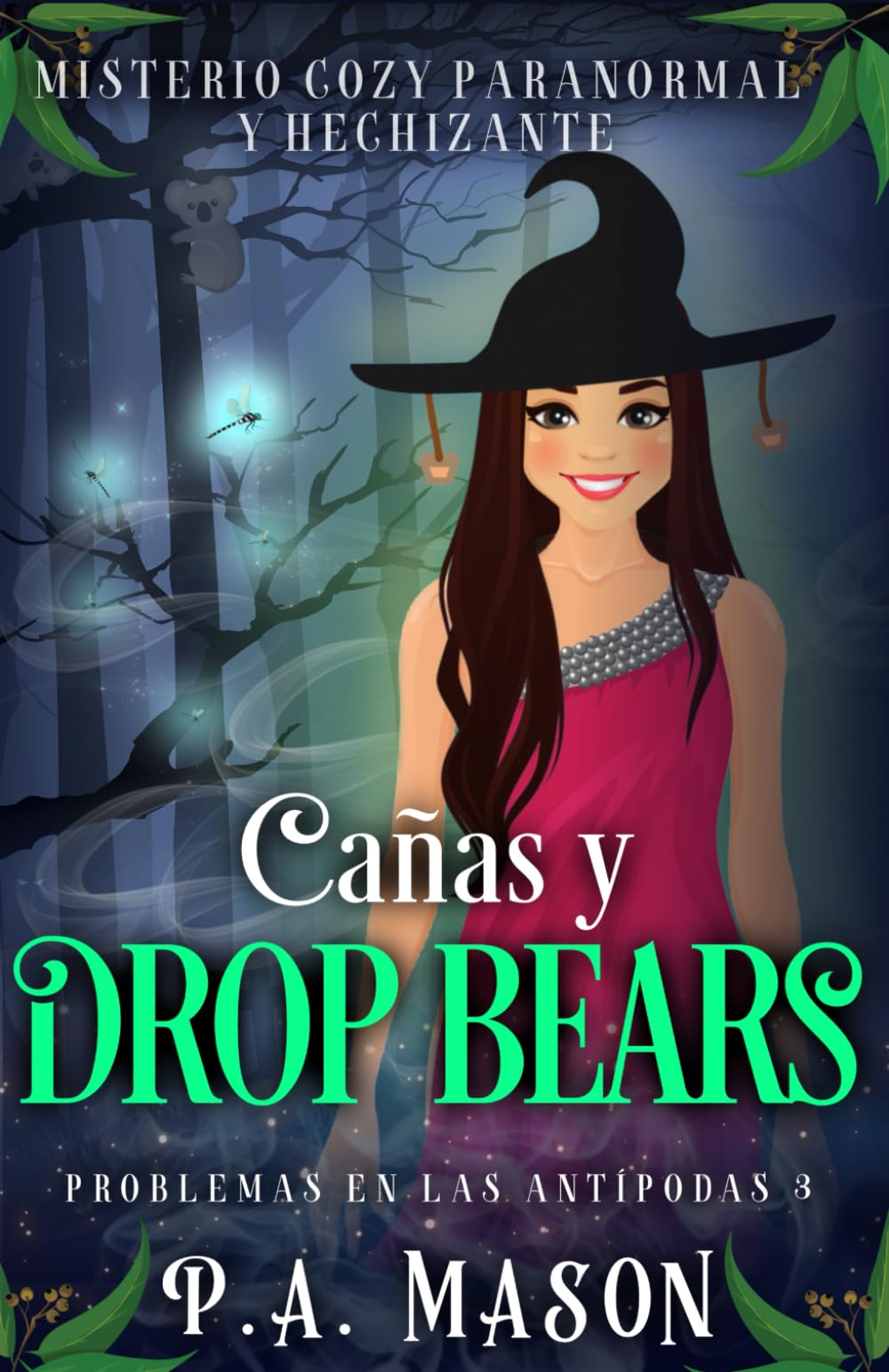 Cañas y Drop Bears: Misterio cozy paranormal y hechizante (Problemas en las Antípodas)
