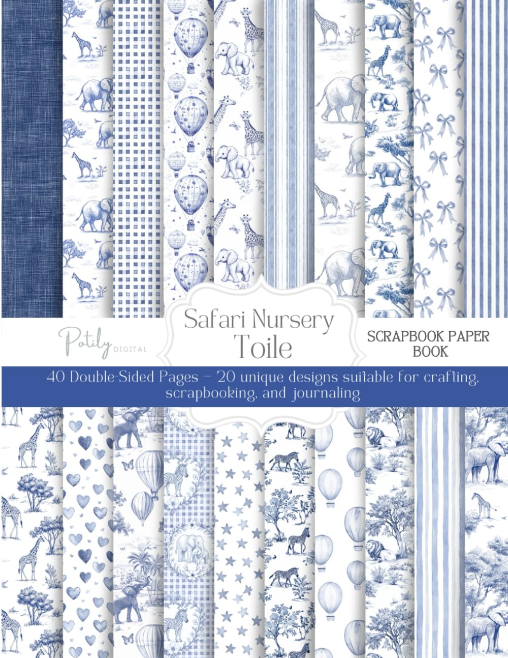 Safari Nursery Toile Scrapbook Paper Book: Blue and White Double-Sided Papers for Scrapbooking & Crafts