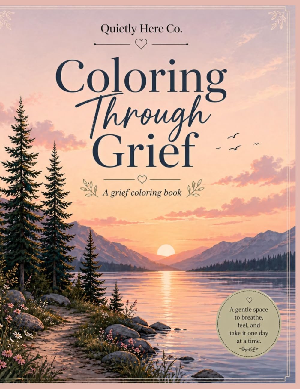 Coloring Through Grief: A grief coloring book