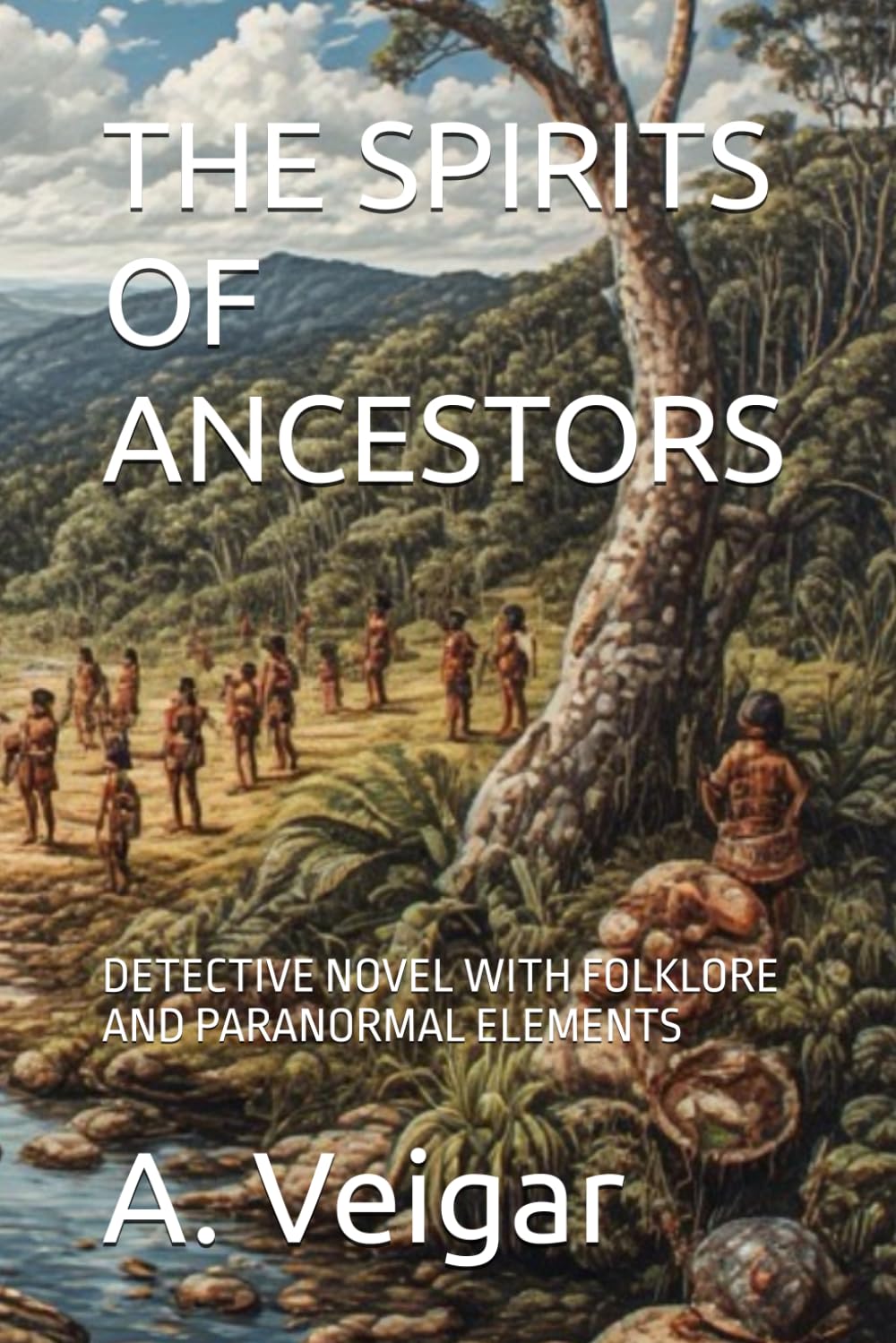THE SPIRITS OF ANCESTORS: DETECTIVE NOVEL WITH FOLKLORE AND PARANORMAL ELEMENTS