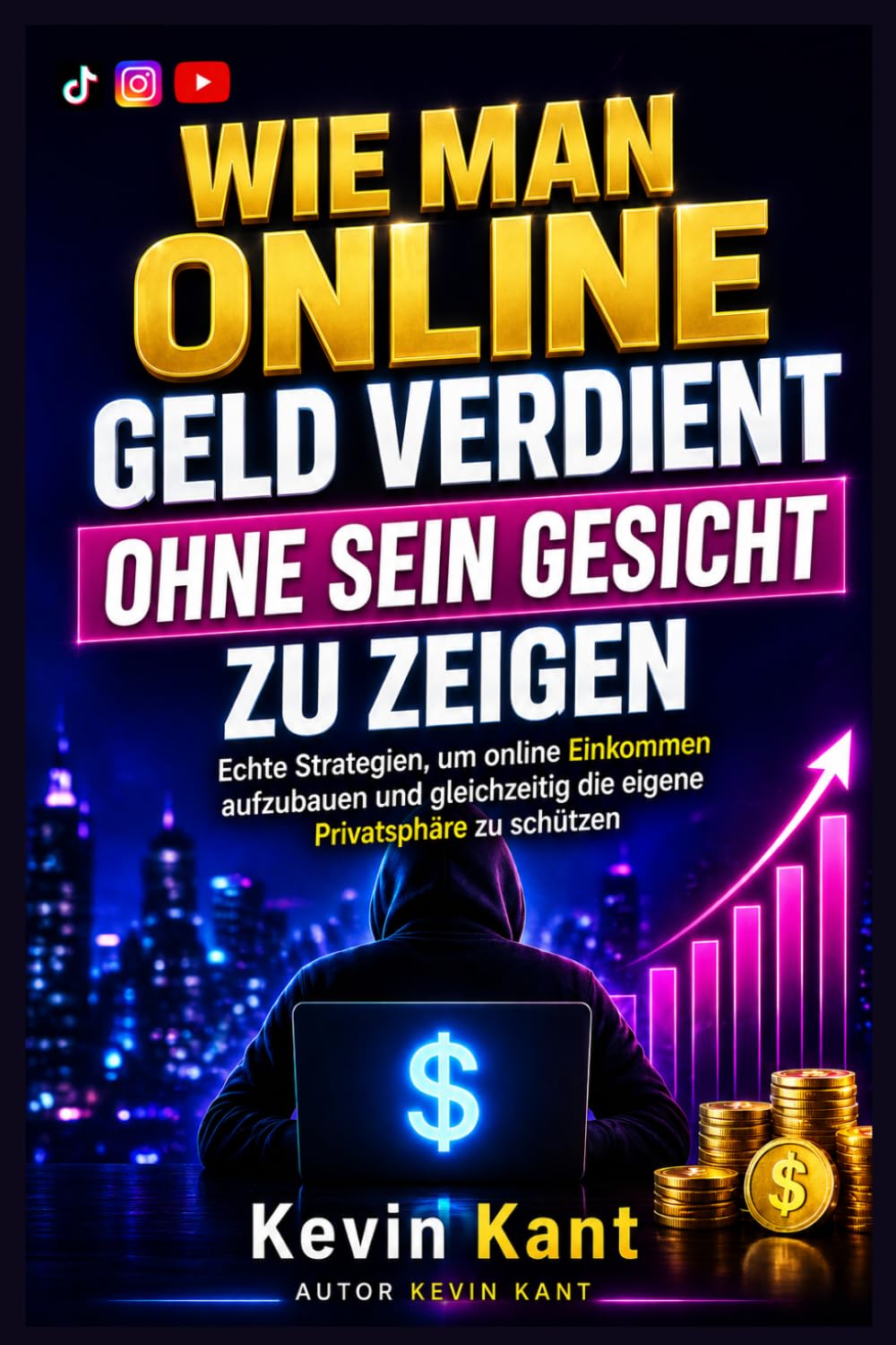 Wie Man Online Geld Verdient, Ohne Sein Gesicht Zu Zeigen: Echte Strategien, um online Einkommen aufzubauen und gleichzeitig die eigene Privatsphäre zu schützen