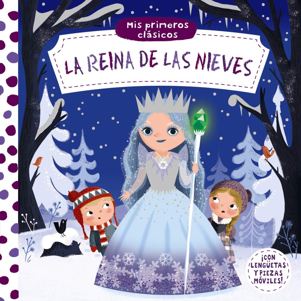 Mis primeros clásicos. La Reina de las Nieves (Castellano - A PARTIR DE 0 AÑOS - MANIPULATIVOS (LIBROS PARA TOCAR Y JUGAR), POP-UPS - Otros libros)