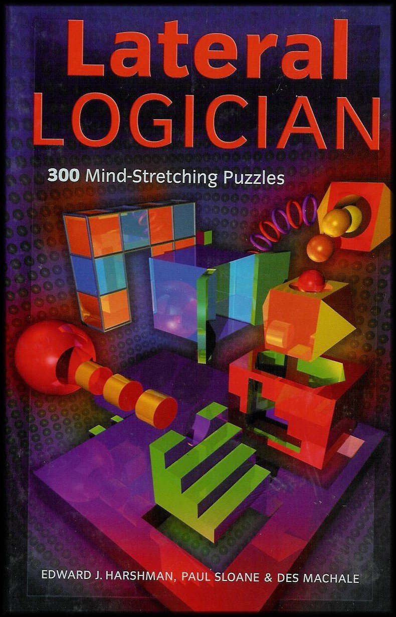 Buy Lateral Logician: 300 Mind-Stretching Puzzles — BookShops.in