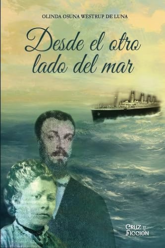 Desde el otro lado del mar (Spanish Edition)