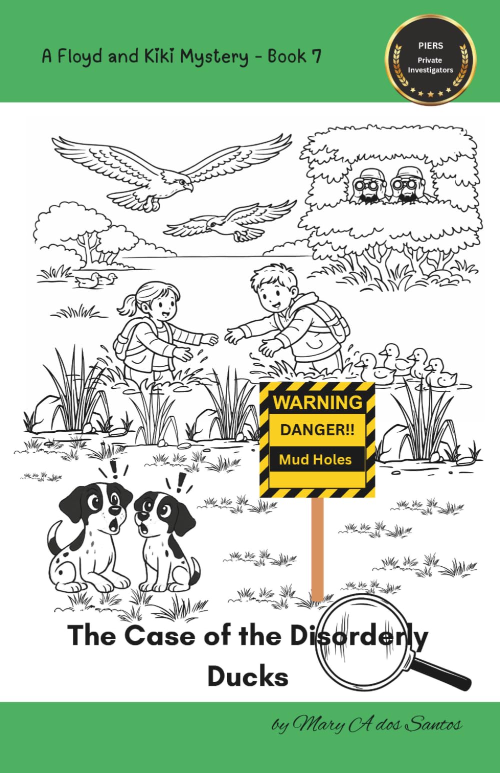 The Case of the Disorderly Ducks: A Floyd and Kiki Mystery Number 7 (The Floyd and Kiki Mysteries)