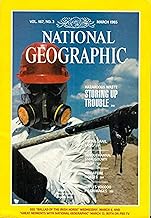 National Geographic Magazine, March, 1985 (Vol. 167, No.3)