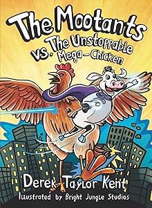 The Mootants vs. The Unstoppable Mega-Chicken