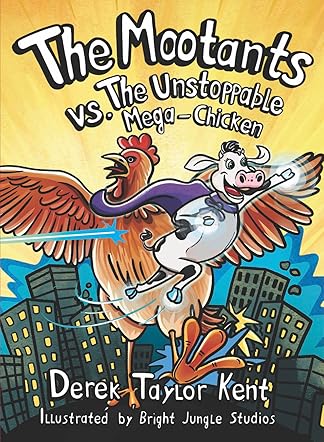 The Mootants vs. The Unstoppable Mega-Chicken