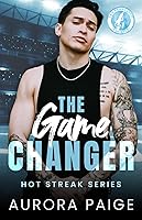 Vista 1 de The Game Changer A San Francisco Rockets Baseball Novel (Hot Streak Series)