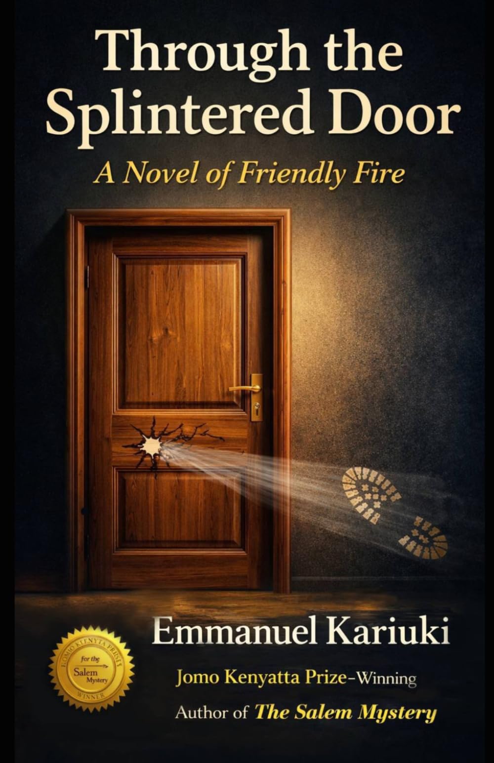 Through the Splintered Door: A Novel of Friendly Fire