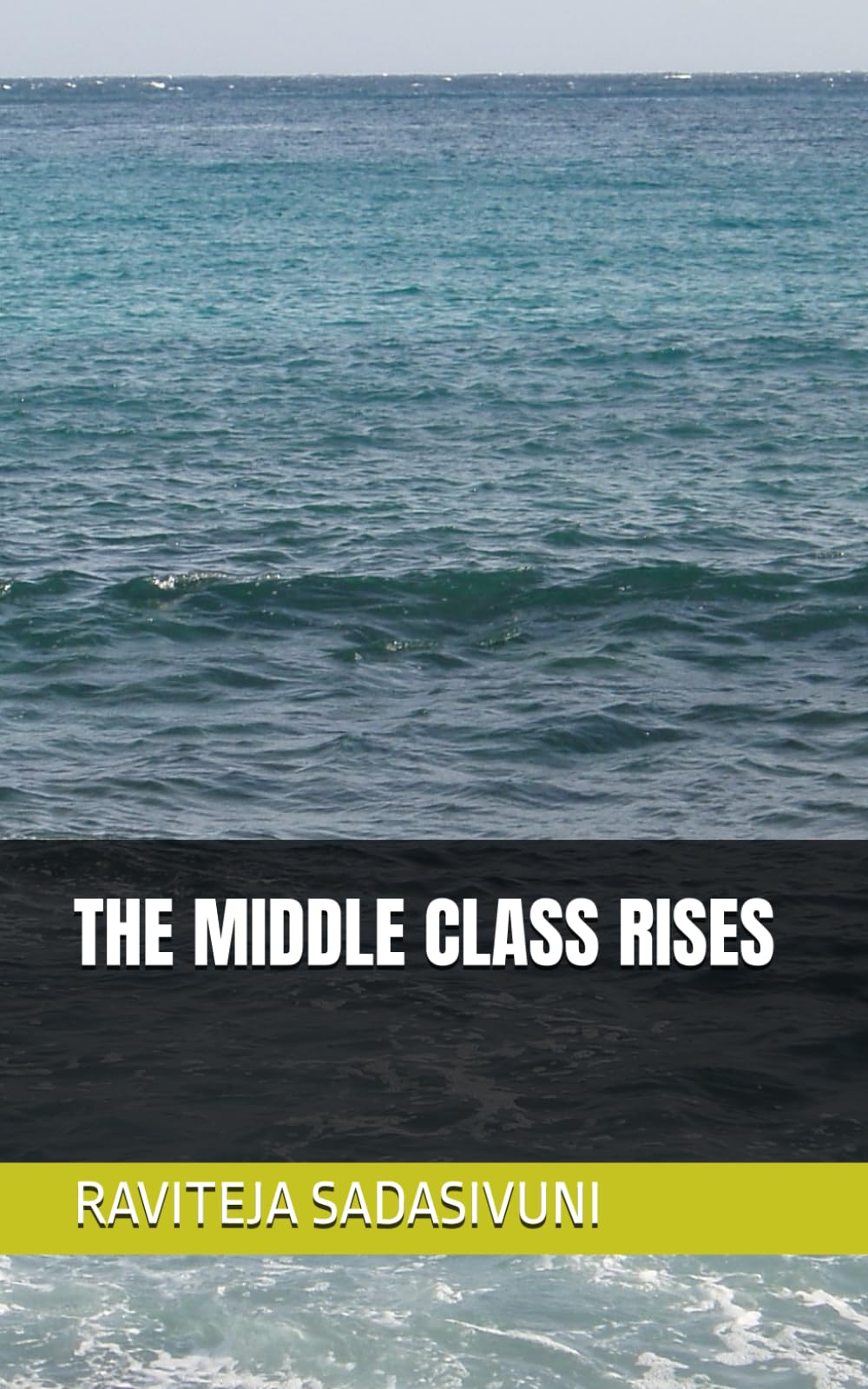 THE MIDDLE CLASS RISES (THE MIDDLE CLASS RISES EDITION - 1)