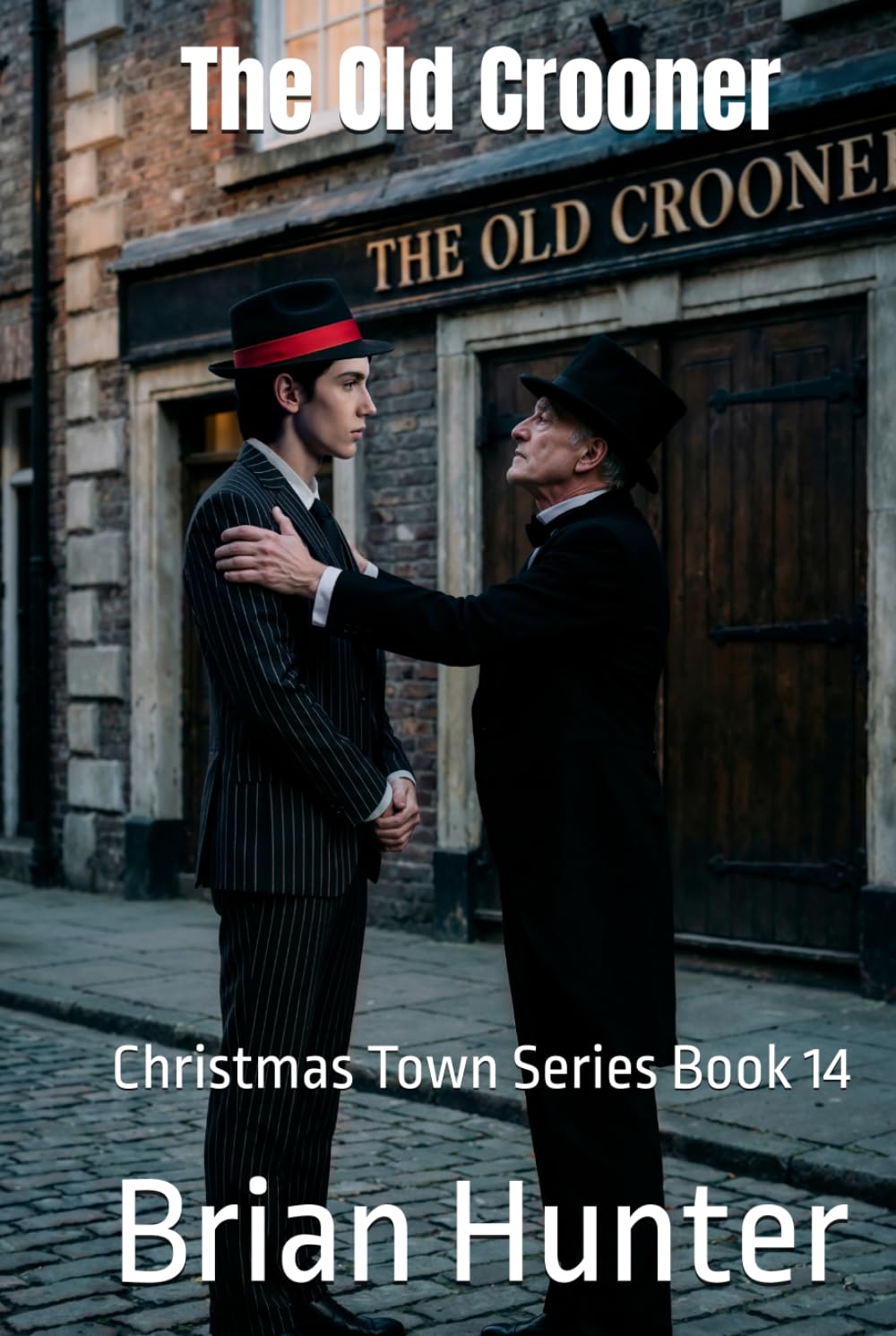 The Old Crooner: Christmas Town Series Book 14