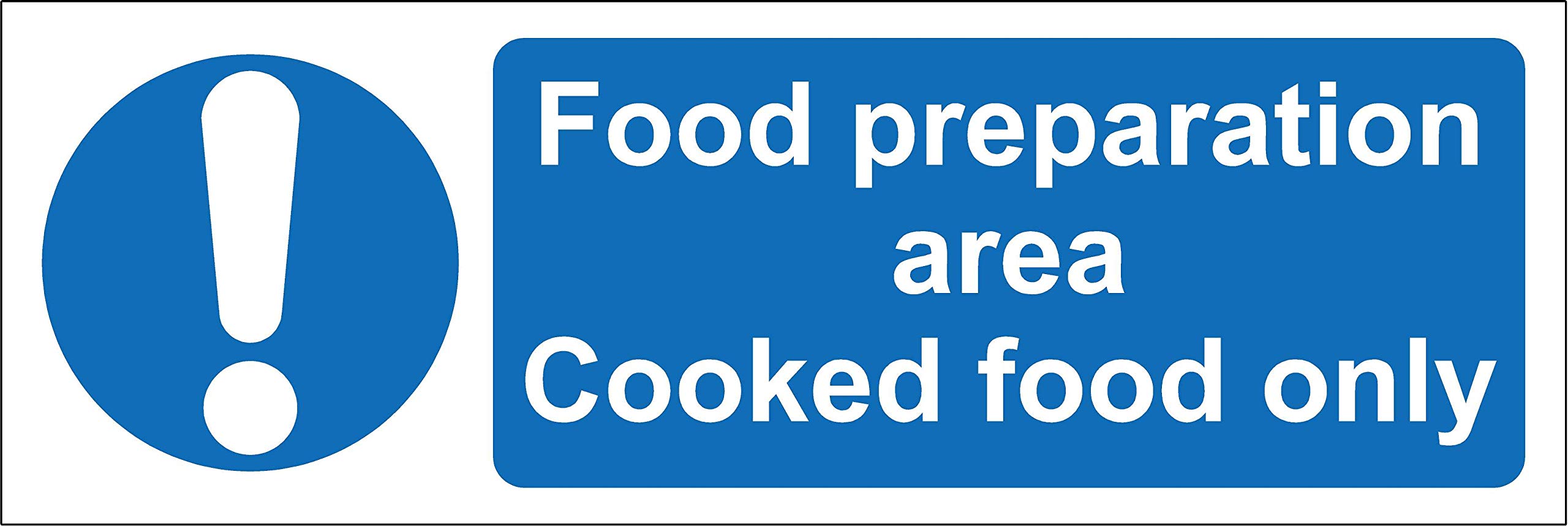 Food preparation area cooked food only kitchen catering safety sign - Self adhesive sticker 300mm x 100mm
