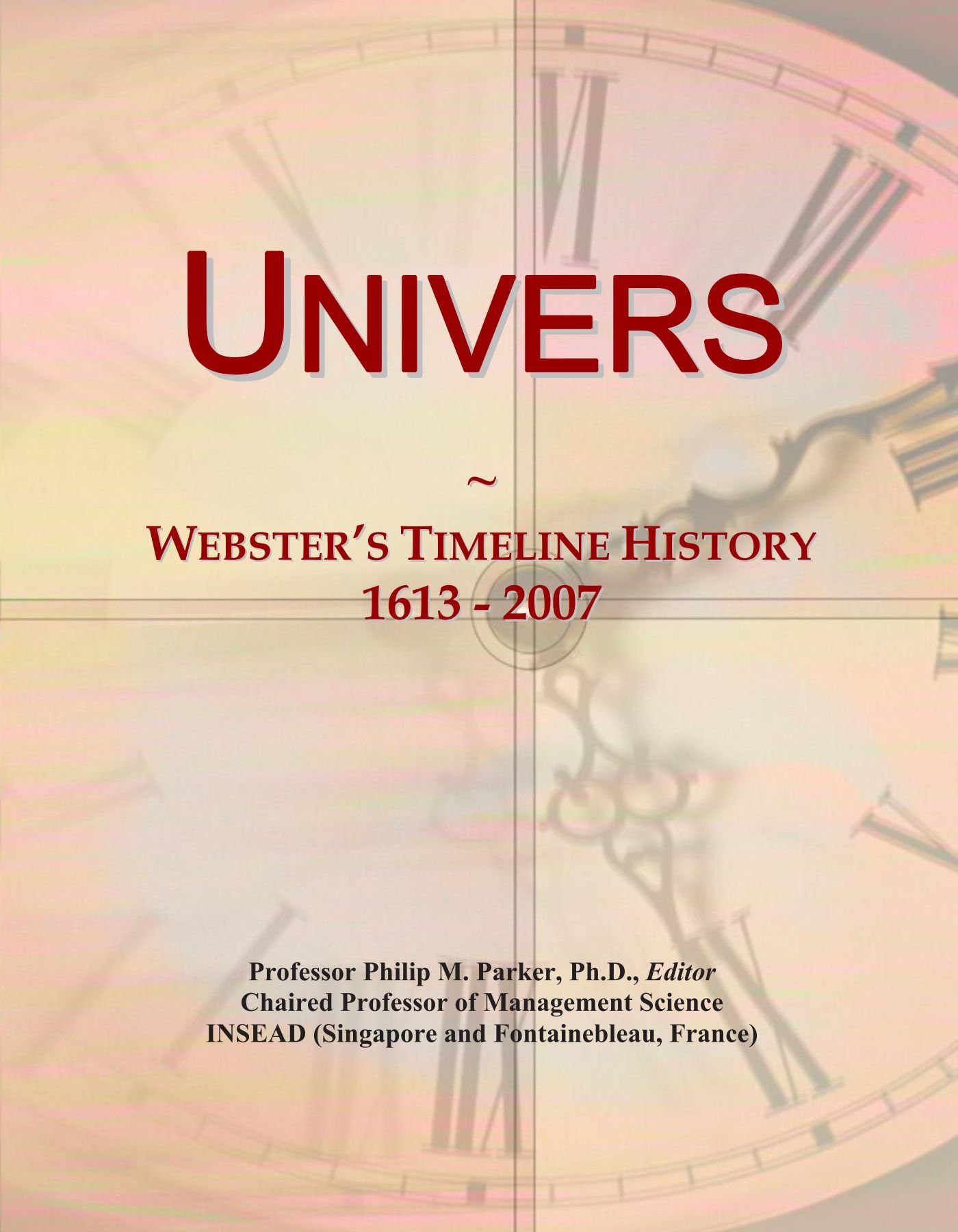 Univers: Webster's Timeline History, 1613 - 2007
