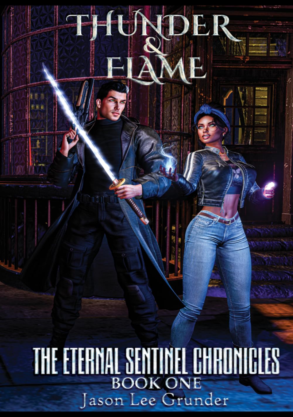 Thunder & Flame: The Eternal Sentinel Chronicles - Book 1