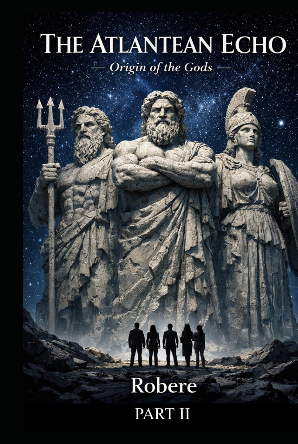 THE ATLANTEAN ECHO PART II: Origin of the Gods (THE ATLANTEAN CONTINUUM)