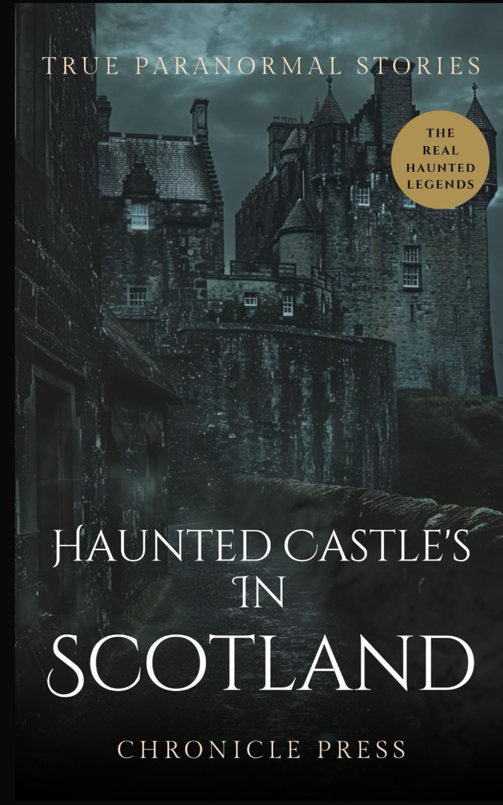 Haunted Castles in Scotland: True Paranormal Stories