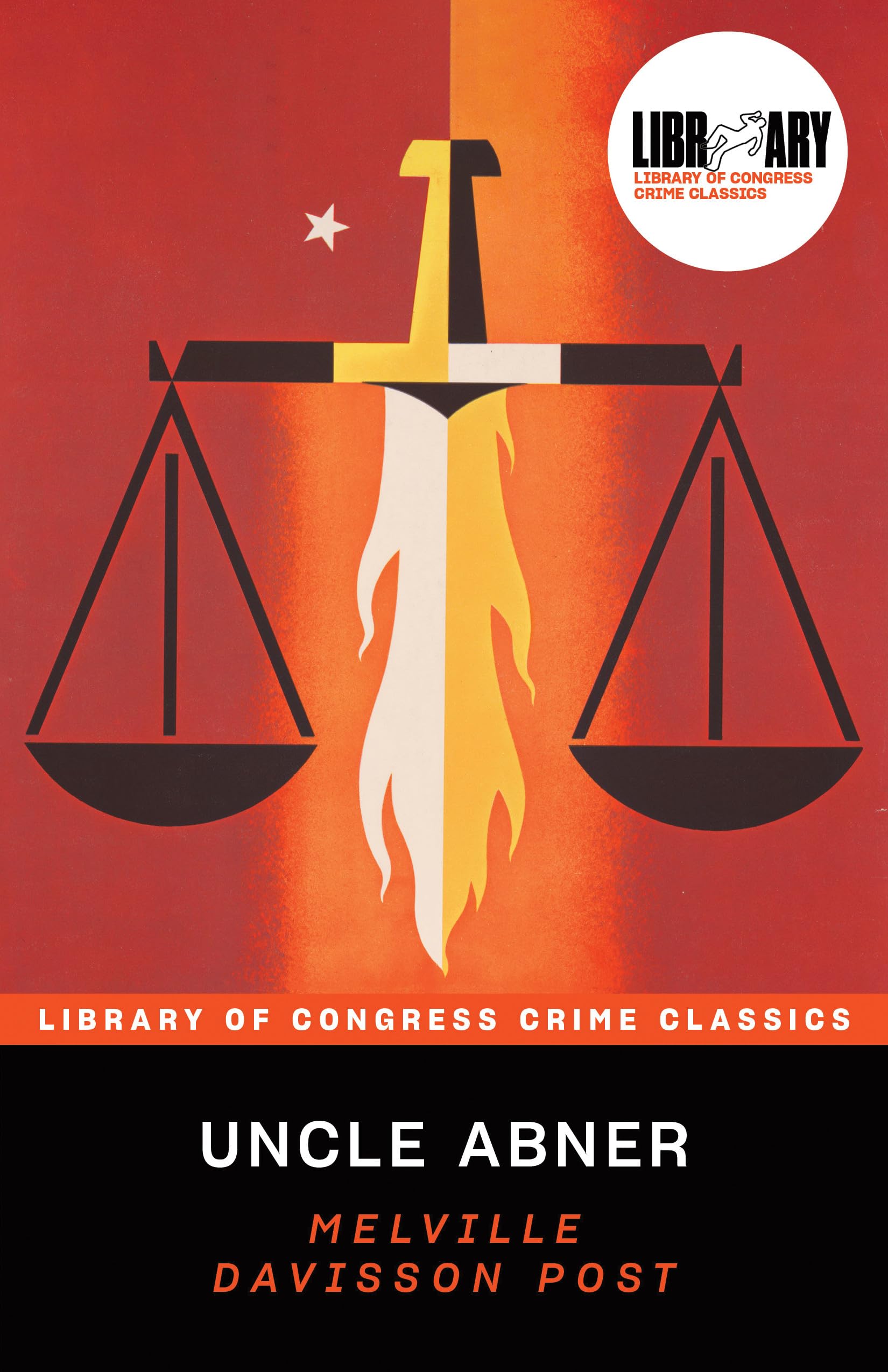 Uncle Abner: A Novel (Library of Congress Crime Classics)