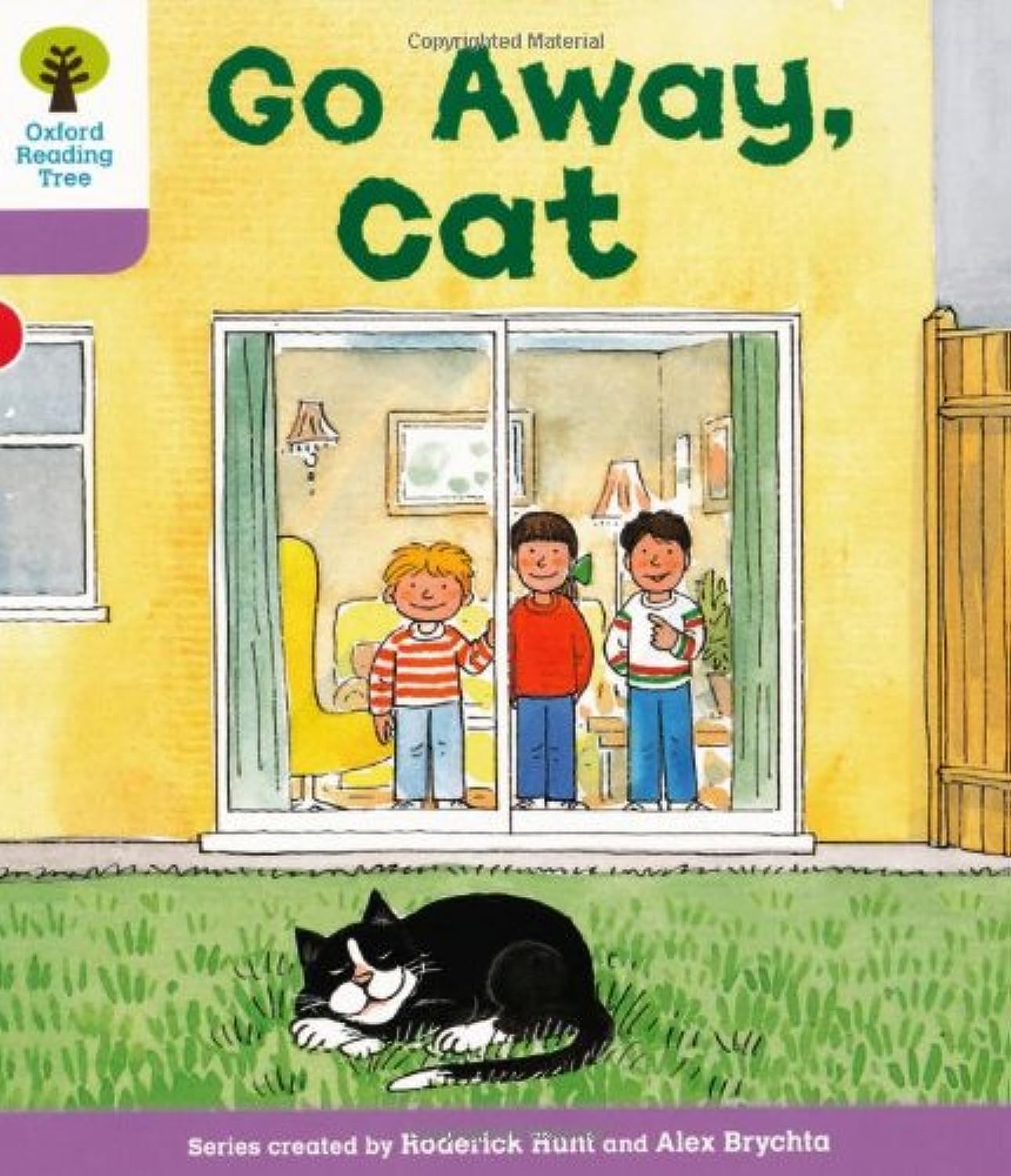 Oxford Reading Tree: Level 1+: More First Sentences A: Go Away Cat (Oxford Reading Tree, Biff, Chip and Kipper Stories New Edition 2011)
