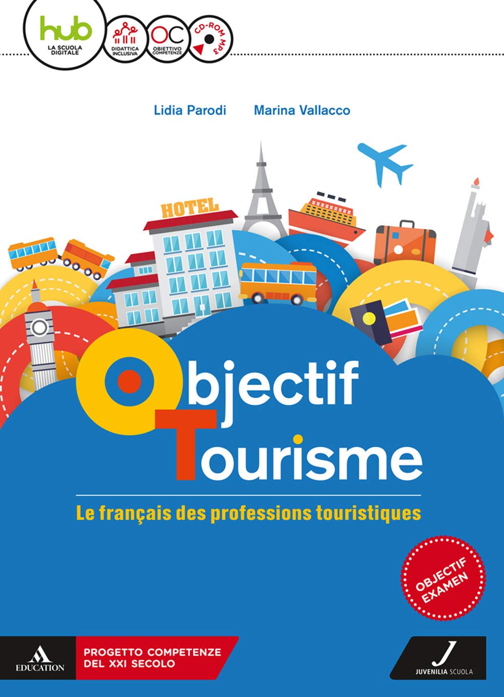 Objectif Tourisme. Vol. Unico. Con Parcours Pour L'examen. Per Il Triennio Degli Ist. Tecnici Settore Economico. Con Ebook. Con Espansione Online. Con CD-ROM - 4