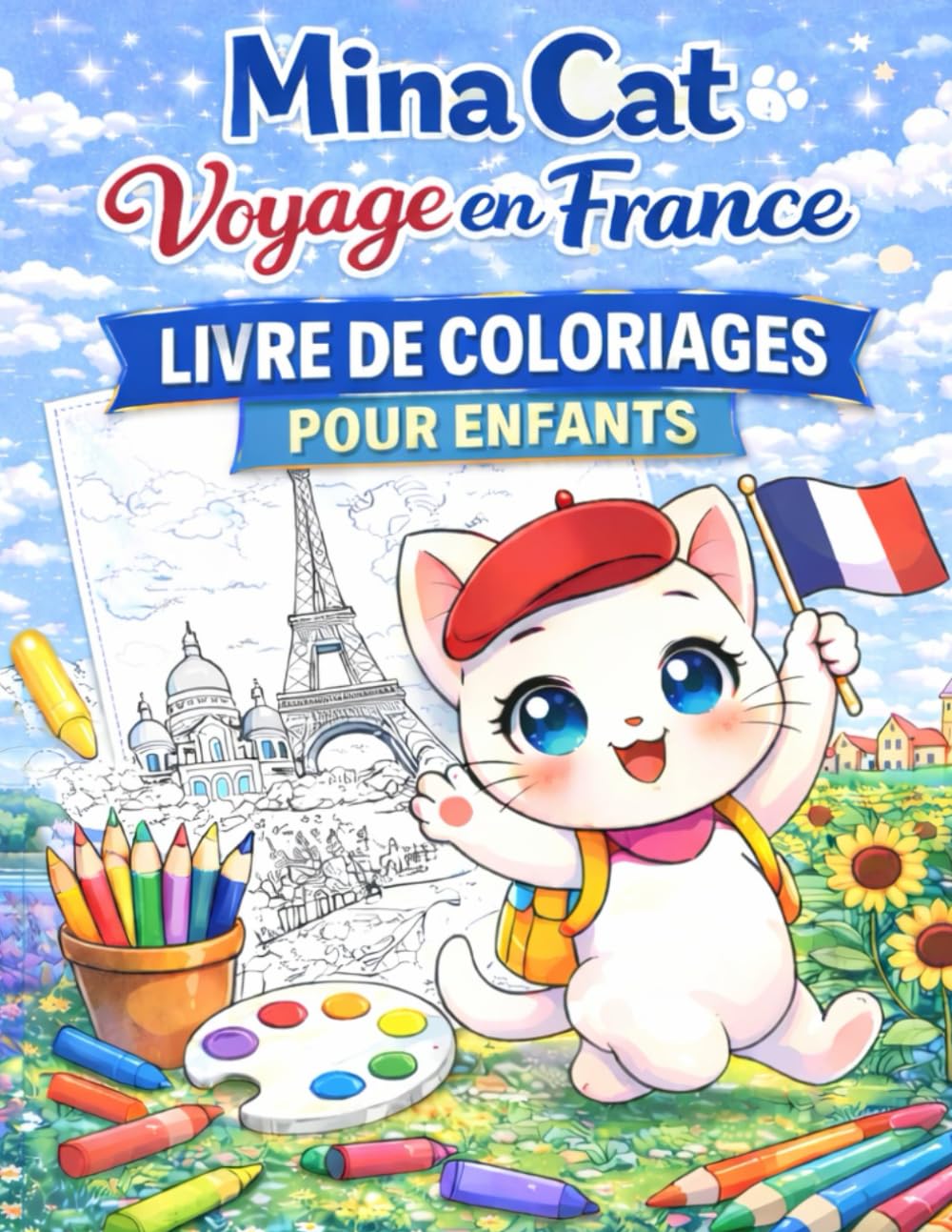 Mina Cat voyage en France: Livre de coloriage pour enfants – Tome 1