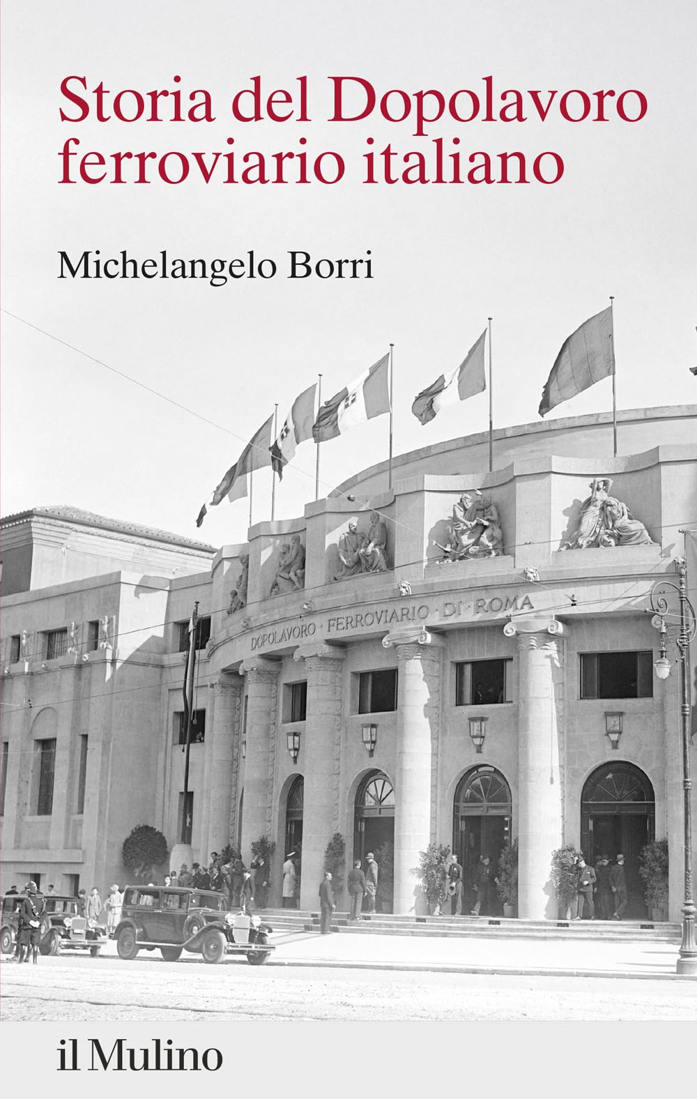 Storia del Dopolavoro ferroviario italiano. 1925-2025