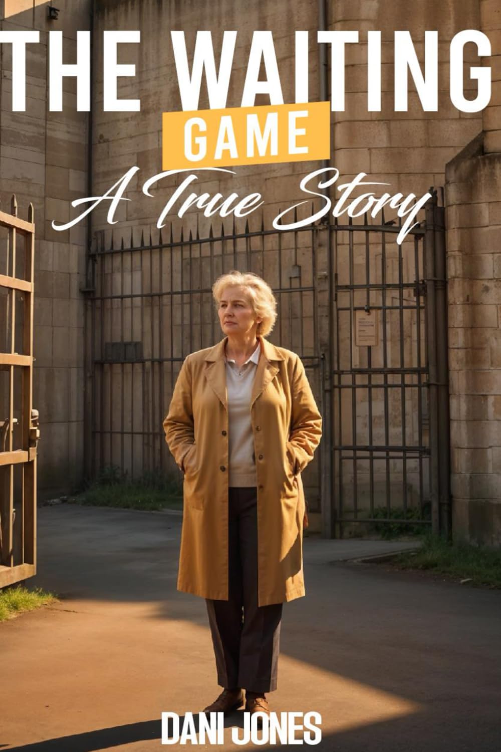 The Waiting Game : A True Story