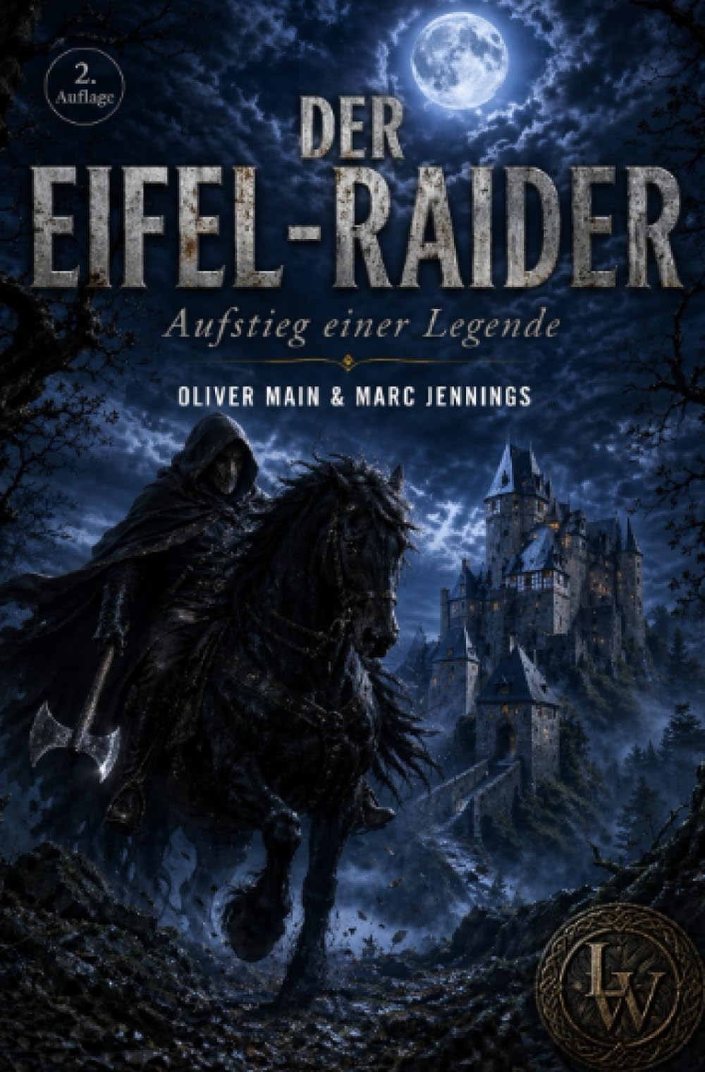 Der Eifel-Raider - Aufstieg einer Legende (2. Auflage - überarbeitete Fassung)