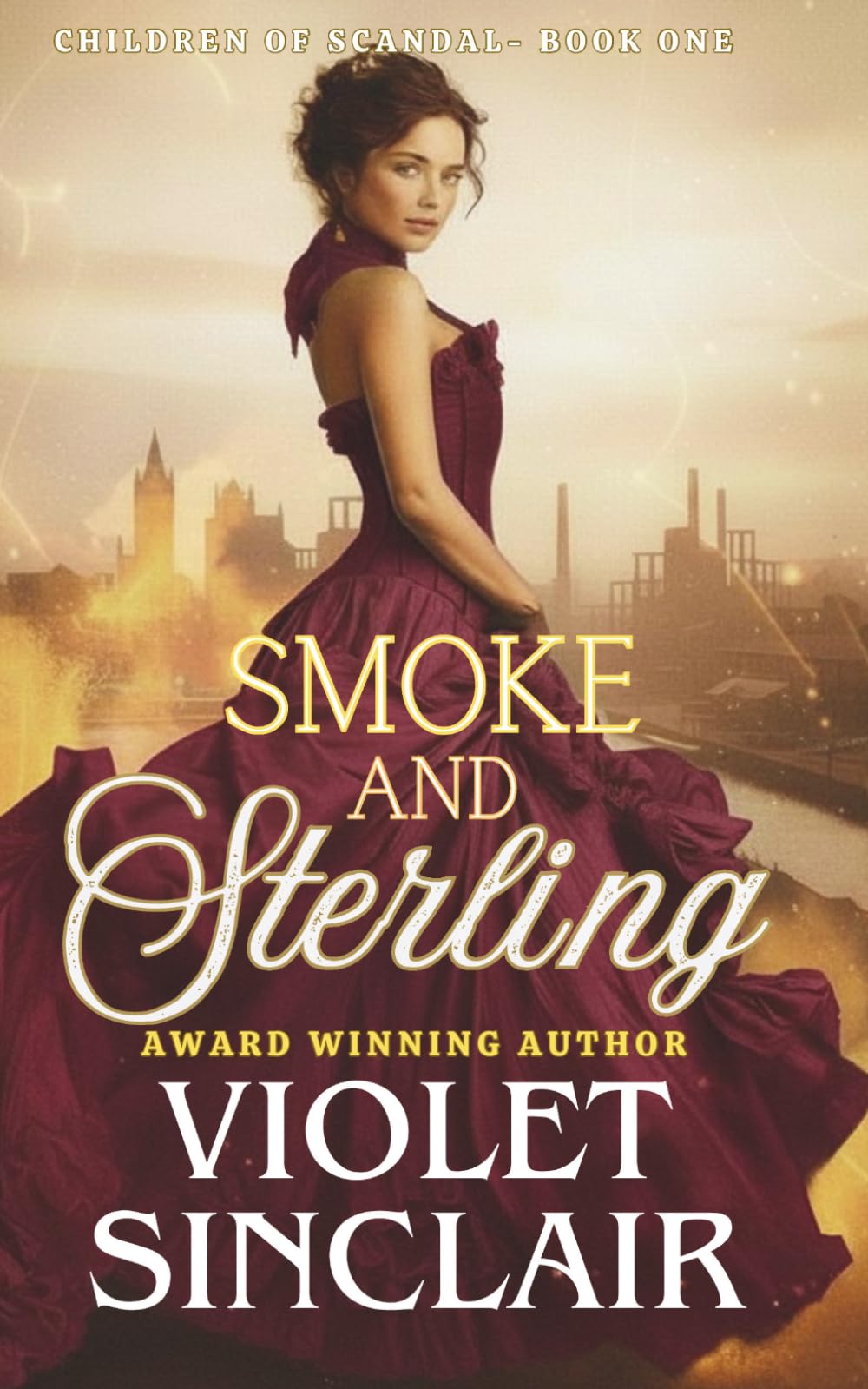 Smoke and Sterling: An Enemies to Lovers Victorian Historical Romance (Children of Scandal)