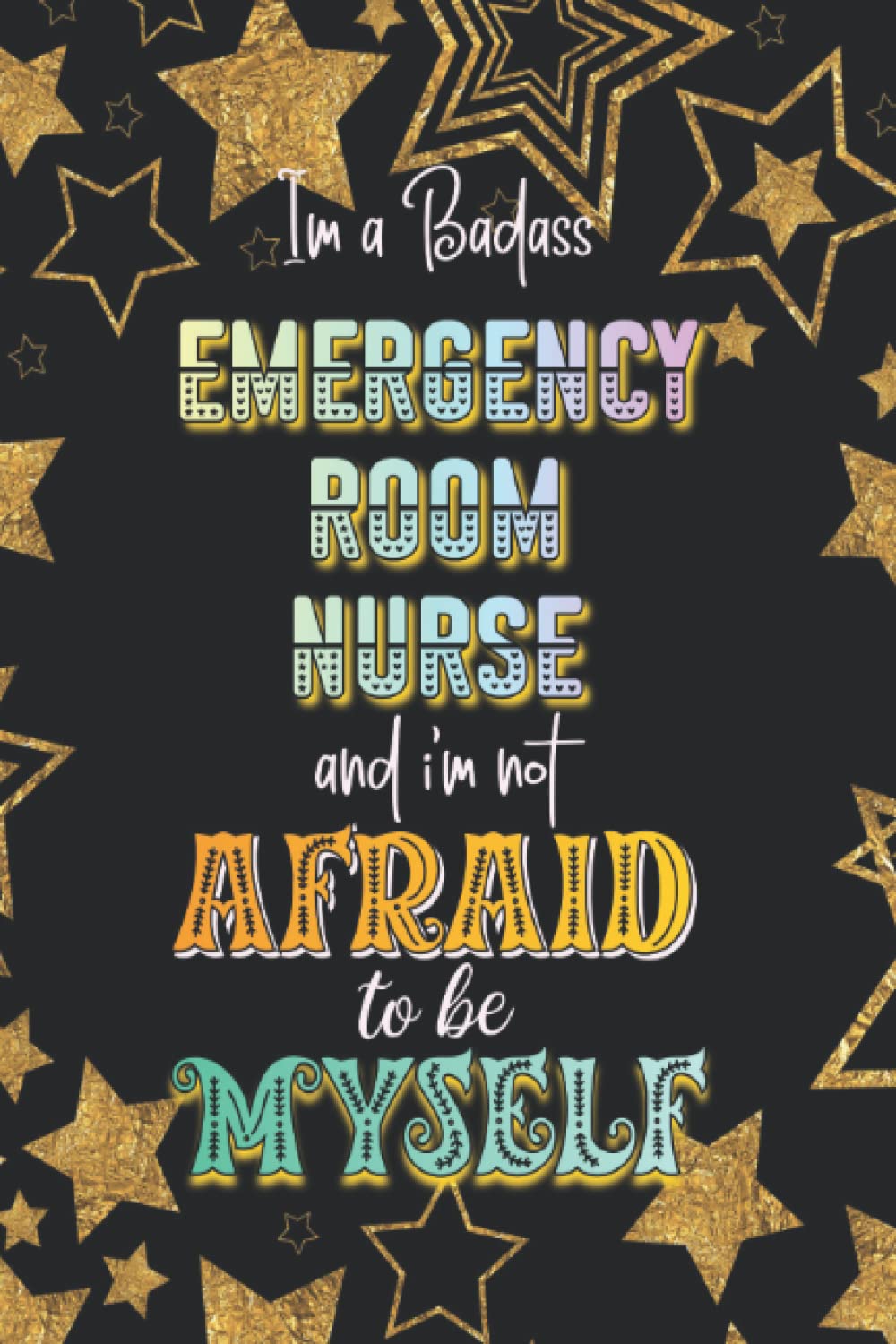 Emergency Room Nurse Not Afraid Gift: Notebook Journal, Dot Graph Paper, 120 Sheets, 6x9 Inches