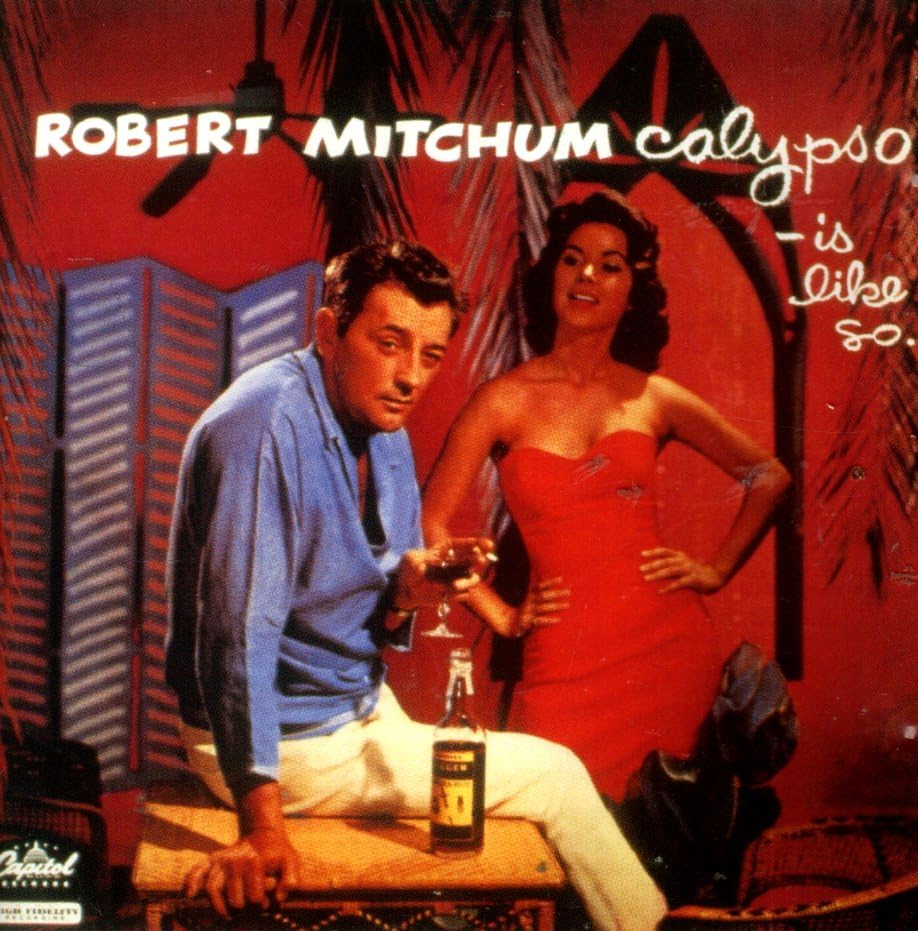Calypso Is Like So [Audio CD] Mitchum, Robert