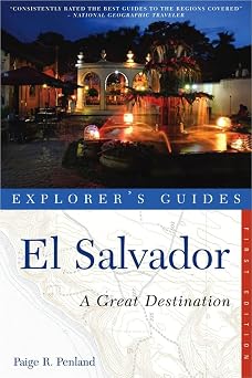 Explorers Guides El Salvador A Great Destination
